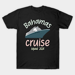 Bahamas cruise squad 2024 family group friends T-Shirt